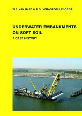 Impe / Verastegui Flores | Underwater Embankments on Soft Soil | Buch | 978-0-415-42603-9 | sack.de