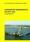 Impe / Verastegui Flores |  Underwater Embankments on Soft Soil | Buch |  Sack Fachmedien