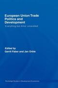 Faber / Orbie |  European Union Trade Politics and Development | Buch |  Sack Fachmedien