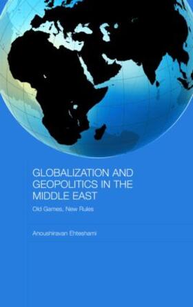 Ehteshami |  Globalization and Geopolitics in the Middle East | Buch |  Sack Fachmedien