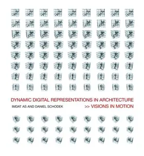 As / Schodek |  Dynamic Digital Representations in Architecture | Buch |  Sack Fachmedien