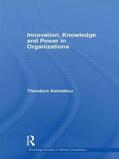 Asimakou |  Innovation, Knowledge and Power in Organizations | Buch |  Sack Fachmedien