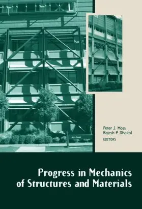Moss / Dhakal |  Progress in Mechanics of Structures and Materials | Buch |  Sack Fachmedien