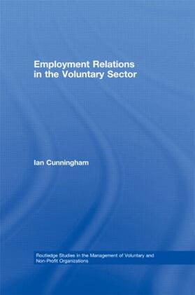 Cunningham | Employment Relations in the Voluntary Sector | Buch | 978-0-415-42713-5 | sack.de