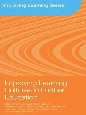 James / Biesta |  Improving Learning Cultures in Further Education | Buch |  Sack Fachmedien