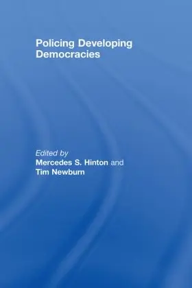 Hinton / Newburn | Policing Developing Democracies | Buch | 978-0-415-42848-4 | sack.de