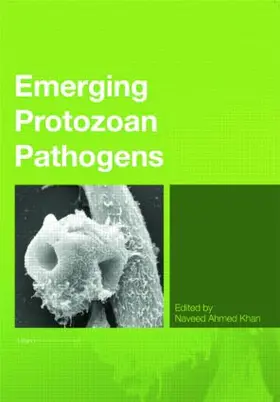 Khan | Emerging Protozoan Pathogens | Buch | 978-0-415-42864-4 | www.sack.de