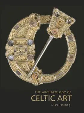 Harding |  The Archaeology of Celtic Art | Buch |  Sack Fachmedien