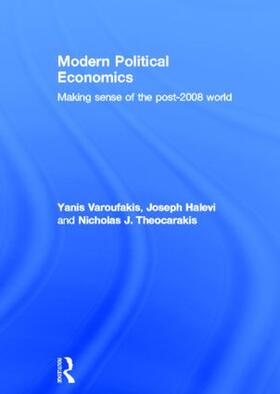 Varoufakis / Halevi / Theocarakis | Modern Political Economics | Buch | 978-0-415-42875-0 | sack.de