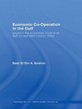 Ibrahim | Economic Co-Operation in the Gulf | Buch | 978-0-415-42883-5 | sack.de