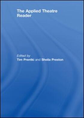 Prentki / Preston | The Applied Theatre Reader | Buch | 978-0-415-42886-6 | sack.de