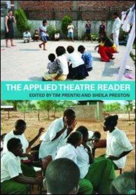 Prentki / Preston | The Applied Theatre Reader | Buch | 978-0-415-42887-3 | sack.de
