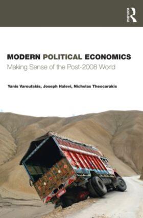 Varoufakis / Halevi / Theocarakis | Modern Political Economics | Buch | 978-0-415-42888-0 | sack.de