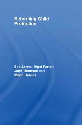 Lonne / Parton / Thomson | Reforming Child Protection | Buch | 978-0-415-42905-4 | www.sack.de