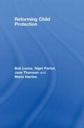 Lonne / Parton / Thomson |  Reforming Child Protection | Buch |  Sack Fachmedien