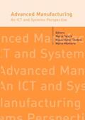Taisch / Thoben / Montorio |  Advanced Manufacturing. An ICT and Systems Perspective | Buch |  Sack Fachmedien