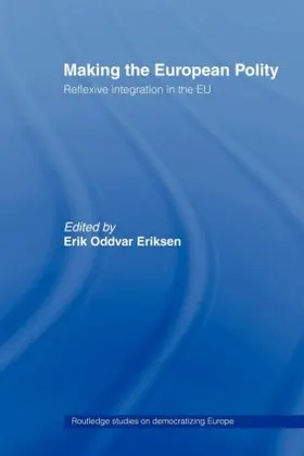 Eriksen |  Making The European Polity | Buch |  Sack Fachmedien