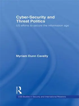 Dunn Cavelty |  Cyber-Security and Threat Politics | Buch |  Sack Fachmedien