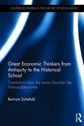 Schefold |  Great Economic Thinkers from Antiquity to the Historical School | Buch |  Sack Fachmedien