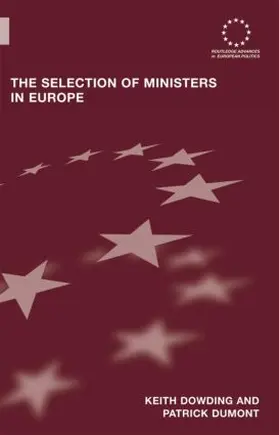 Dowding / Dumont |  The Selection of Ministers in Europe | Buch |  Sack Fachmedien