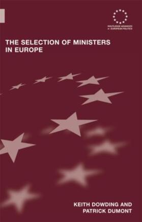 Dowding / Dumont | The Selection of Ministers in Europe | Buch | 978-0-415-43081-4 | sack.de