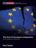 Taylor |  The End of European Integration | Buch |  Sack Fachmedien