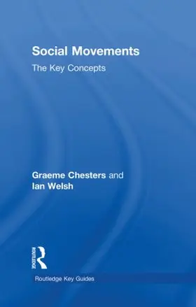 Chesters / Welsh | Social Movements: The Key Concepts | Buch | 978-0-415-43114-9 | sack.de