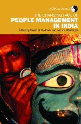 Budhwar / Bhatnagar | The Changing Face of People Management in India | Buch | 978-0-415-43187-3 | sack.de