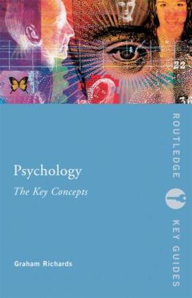 Richards | Psychology: The Key Concepts | Buch | 978-0-415-43200-9 | sack.de