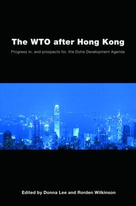 Lee / Wilkinson | The Wto After Hong Kong | Buch | 978-0-415-43202-3 | sack.de