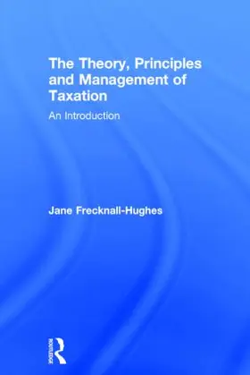 Frecknall-Hughes | The Theory, Principles and Management of Taxation | Buch | 978-0-415-43233-7 | www.sack.de