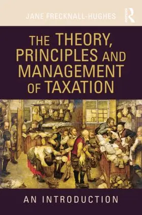 Frecknall-Hughes | The Theory, Principles and Management of Taxation | Buch | 978-0-415-43234-4 | www.sack.de