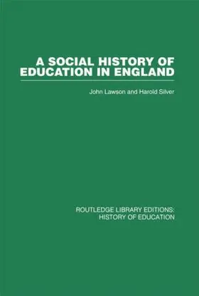 Lawson / Silver |  A Social History of Education in England | Buch |  Sack Fachmedien