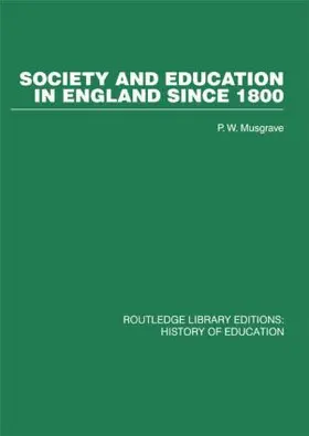 Musgrave |  Society and Education in England Since 1800 | Buch |  Sack Fachmedien