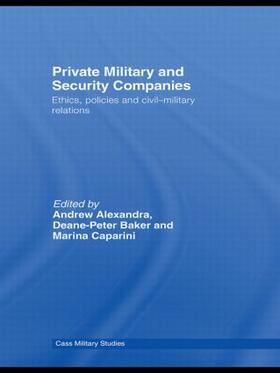 Alexandra / Baker / Caparini |  Private Military and Security Companies | Buch |  Sack Fachmedien