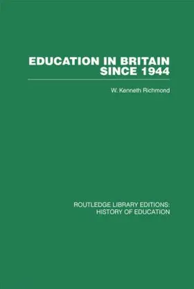 Richmond |  Education in Britain Since 1944 | Buch |  Sack Fachmedien