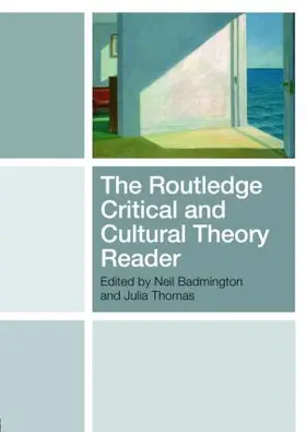 Badmington / Thomas |  The Routledge Critical and Cultural Theory Reader | Buch |  Sack Fachmedien