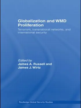 Russell / Wirtz | Globalization and WMD Proliferation | Buch | 978-0-415-43394-5 | sack.de