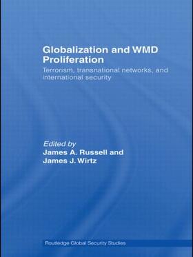 Russell / Wirtz | Globalization and WMD Proliferation | Buch | 978-0-415-43394-5 | sack.de