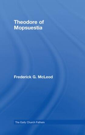 McLeod | Theodore of Mopsuestia | Buch | 978-0-415-43407-2 | sack.de