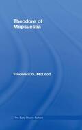 McLeod |  Theodore of Mopsuestia | Buch |  Sack Fachmedien
