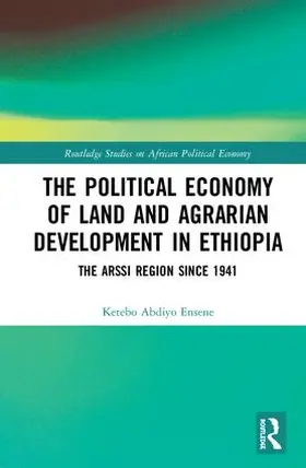 Ensene | The Political Economy of Land and Agrarian Development in Ethiopia | Buch | 978-0-415-43441-6 | www.sack.de