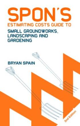 Spain | Spon's Estimating Costs Guide to Small Groundworks, Landscaping and Gardening | Buch | 978-0-415-43442-3 | sack.de
