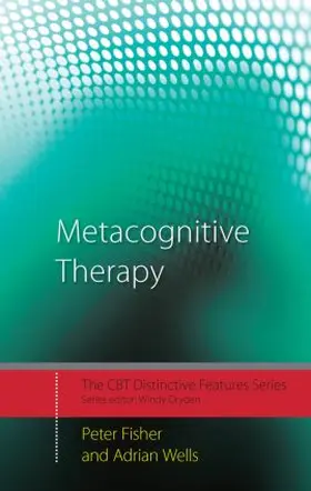 Fisher / Wells | Metacognitive Therapy | Buch | 978-0-415-43498-0 | sack.de