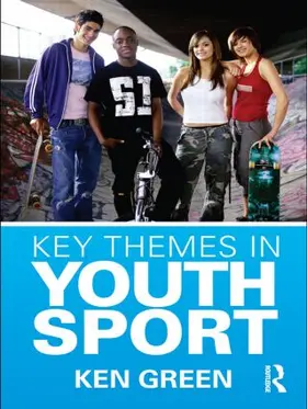 Green | Key Themes in Youth Sport | Buch | 978-0-415-43540-6 | www.sack.de
