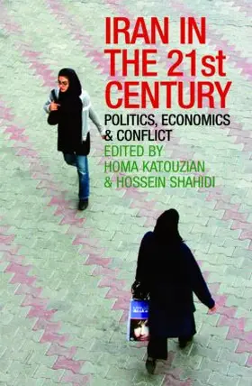 Katouzian / Shahidi |  Iran in the 21st Century | Buch |  Sack Fachmedien