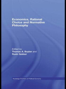 Boylan / Gekker | Economics, Rational Choice and Normative Philosophy | Buch | 978-0-415-43580-2 | sack.de