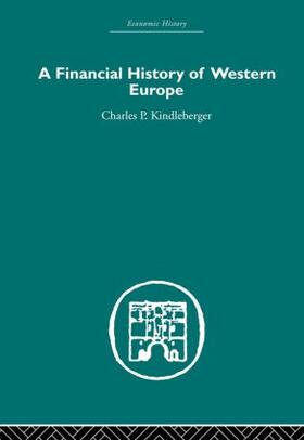 Kindleberger |  A Financial History of Western Europe | Buch |  Sack Fachmedien