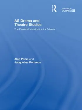 Perks / Porteous |  AS Drama and Theatre Studies | Buch |  Sack Fachmedien