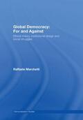 Marchetti |  Global Democracy: For and Against | Buch |  Sack Fachmedien